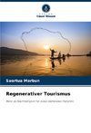 Regenerativer Tourismus