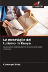 Le meraviglie del turismo in Kenya