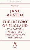 The History of England by a Partial, Prejudiced and Ignorant Historian