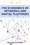 The Economics of Networks and Digital Platforms