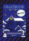 CRAFTBOOK - 100 AUSMALMOTIVE - LUSTIGE GESCHICHTEN - WEIHNACHTSMANN BASTELANLEITUNG - SPANNENDE RÄTSEL & AUFGABEN