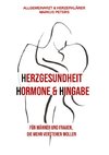 Herzgesundheit Hormone & Hingabe