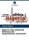 Nigeria: Das politische Dilemma der menschlichen Sicherheit