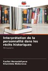 Interprétation de la personnalité dans les récits historiques