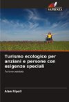 Turismo ecologico per anziani e persone con esigenze speciali