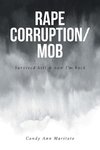 Rape Corruption/Mob