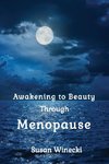 Awakening to Beauty Through Menopause