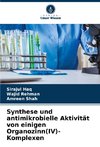 Synthese und antimikrobielle Aktivität von einigen Organozinn(IV)-Komplexen