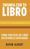 Cómo publicar un libro sin editoriales chupasangre