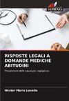 RISPOSTE LEGALI A DOMANDE MEDICHE ABITUDINI