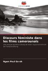 Discours féministe dans les films camerounais