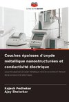 Couches épaisses d'oxyde métallique nanostructurées et conductivité électrique