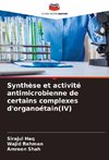 Synthèse et activité antimicrobienne de certains complexes d'organoétain(IV)