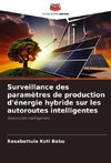 Surveillance des paramètres de production d'énergie hybride sur les autoroutes intelligentes