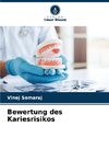 Bewertung des Kariesrisikos