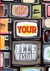 Kiss Your Television