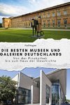 Die besten Museen und Galerien Deutschlands