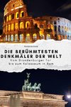 Die berühmtesten Denkmäler der Welt
