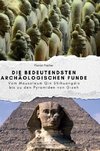 Die bedeutendsten archäologischen Funde