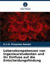 Lebenskompetenzen von Ingenieurstudenten und ihr Einfluss auf die Entscheidungsfindung