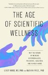 The Age of Scientific Wellness