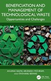 Beneficiation and Management of Technological Waste