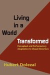 Living in a World Transformed