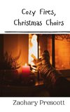 Cozy Fires, Christmas Choirs