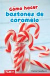 C mo hacer bastones de caramelo