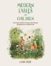 Modern Fables for Children