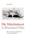 Die Mittelsteinzeit in Rheinland-Pfalz