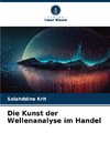 Die Kunst der Wellenanalyse im Handel