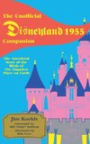 The Unofficial Disneyland 1955 Companion