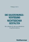 Die Bauordnungsverfügung - rechtssicher gestalten