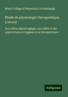 Etude de physiologie therapeutique. L'alcool