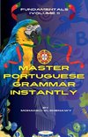 Master Portuguese Grammar Instantly