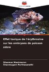 Effet toxique de l'érythrosine sur les embryons de poisson zèbre
