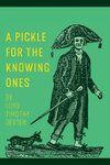 A Pickle for the Knowing Ones