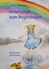 Unterwegs zum Regenbogen