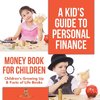 A Kid's Guide to Personal Finance - Money Book for Children | Children's Growing Up & Facts of Life Books