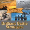 Brilliant Battle Strategies | Children's Military & War History Books