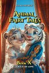 Animal Fairy Tales, Book Ten
