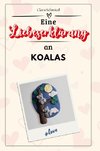 Eine Liebeserklärung an Koalas