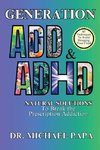 Generation ADD & ADHD