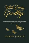 With Every Goodbye