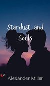 Stardust and Souls