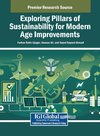 Exploring Pillars of Sustainability for Modern Age Improvements