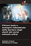 Filtrare testo e immagini indesiderate dalla bacheca degli utenti dei social network online