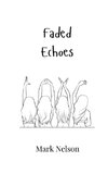 Faded Echoes