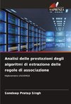 Analisi delle prestazioni degli algoritmi di estrazione delle regole di associazione